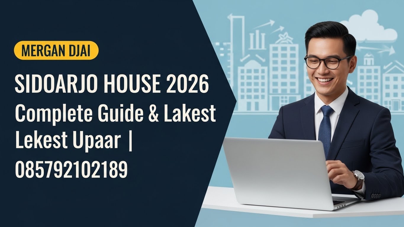 Harga Rumah Sidoarjo 2026 Panduan Lengkap & Update Terbaru | 085792102189
